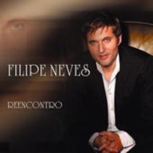 Filipe Neves – Reencontro