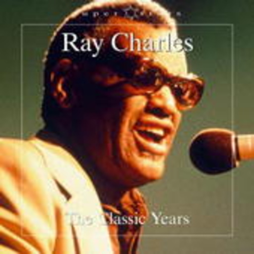 Ray Charles – The Classic Years