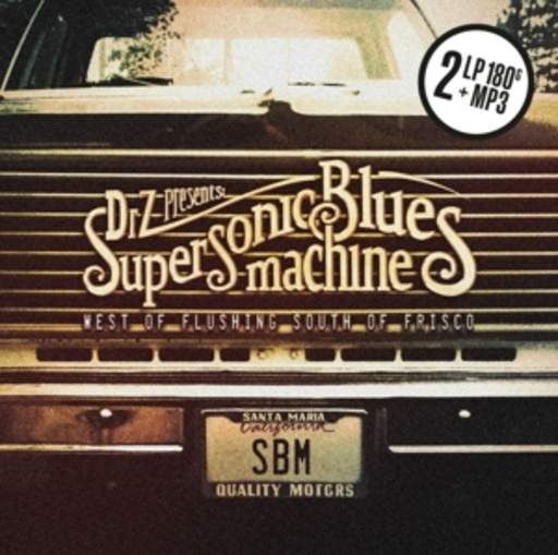 Supersonic Blues Machine – West Of Flushing, South Of Frisco
