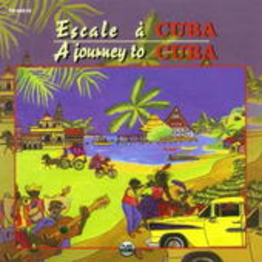 Yakare/Son Entero/Union San Luisera – A Journey To Cuba