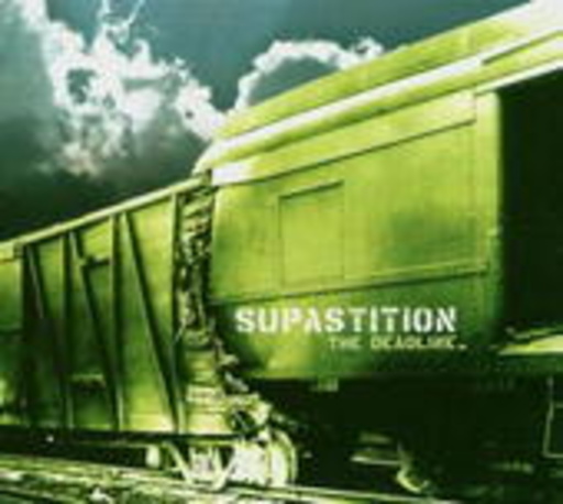 Supastition – The Deadline