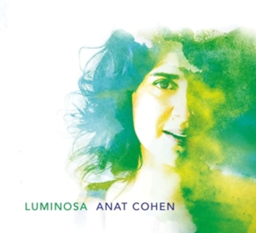 Anat Cohen – Luminosa