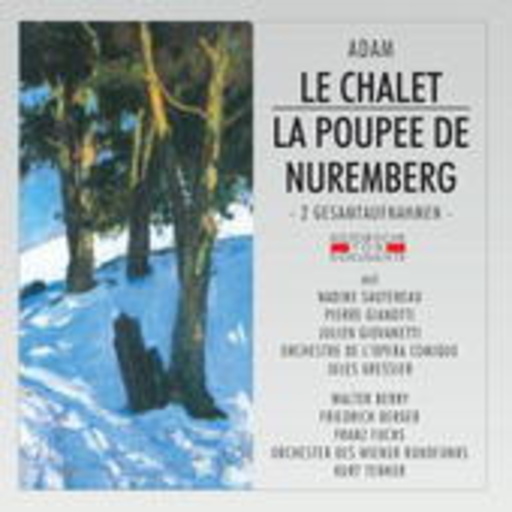 Diverse – Le Chalet/La Poupée De Nuremberg (Gesamtaufnahmen)