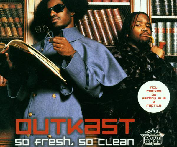 OutKast – So Fresh, So Clean