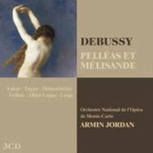 Armin Jordan – Pelleas Et Melisande (Opera Collection)