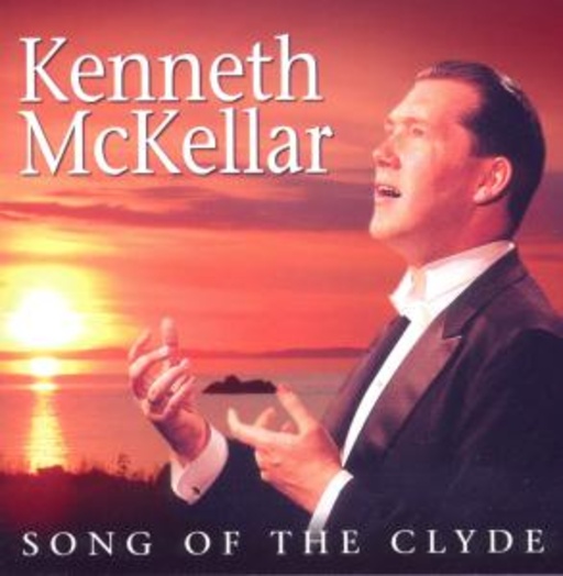 Kenneth McKellar – Song Of The Clyde