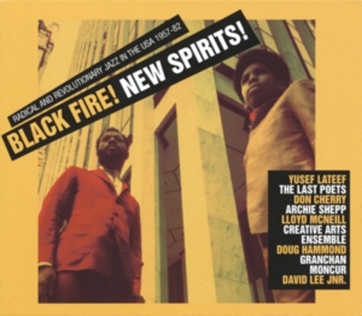 Diverse – Black Fire! New Spirits! - Radical And Revolutionary Jazz In The USA 1957-1982