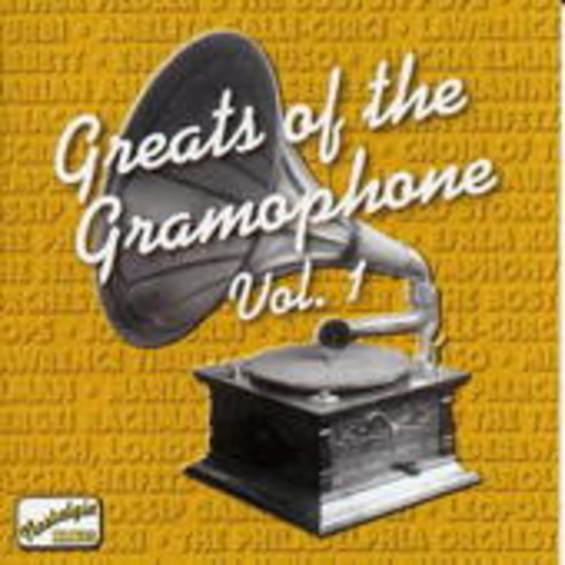 Diverse – Greats Of The Gramophone Vol. 1