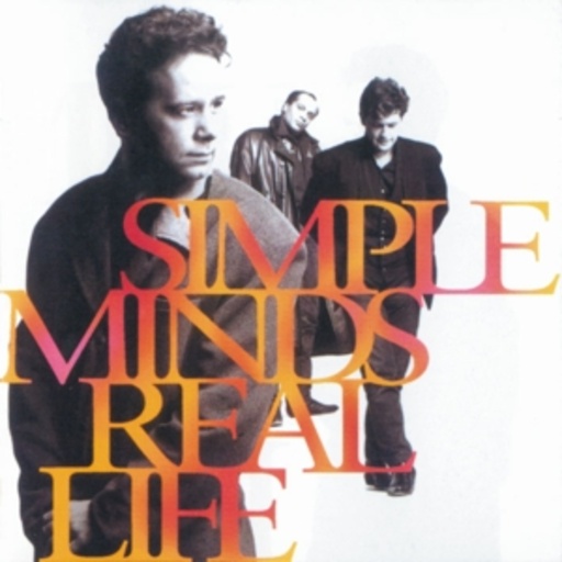 Simple Minds – Real Life