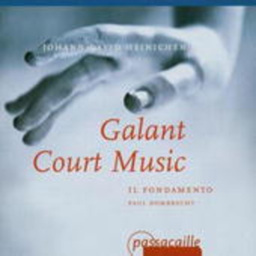 Paul Dombrecht/Il Fondamento – Galant Court Music
