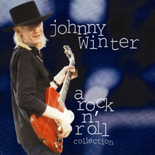 Johnny Winter – A Rock 'N' Roll Collection