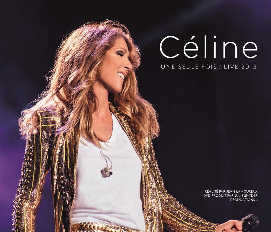 Céline Dion – Céline - Une Seule Fois/Live 2013