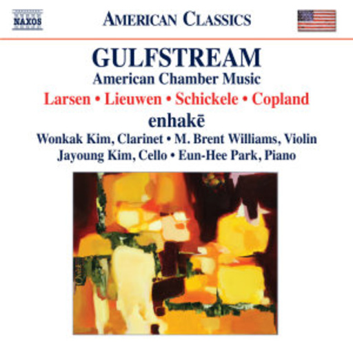 Enhake – Gulfstream - American Chamber Music
