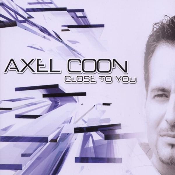 Axel Coon – Close To You