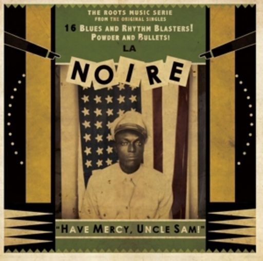 Diverse – La Noire Vol. 1 - Have Mercy, Uncle Sam