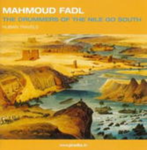 Mahmoud Fadl – The Drummers Of The Nile Go South