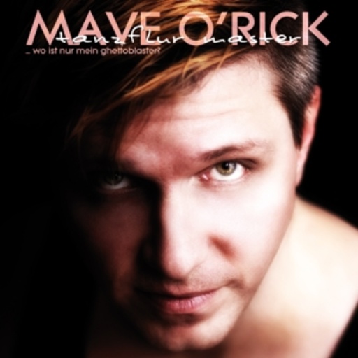 Mave O'Rick – Tanzflur Master...