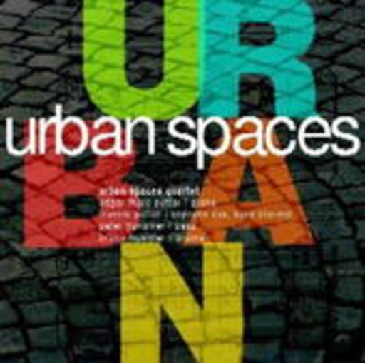 Urban Spaces Quartet – Urban Spaces