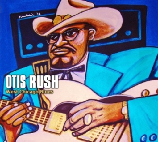 Otis Rush – West Chicago Blues