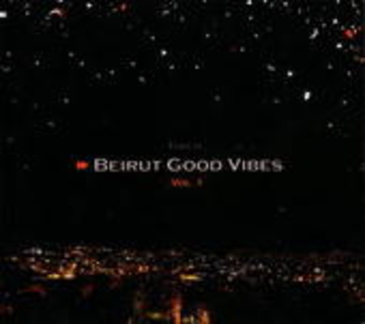 Diverse – Beirut Good Vibes Vol. 1