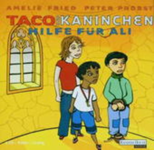 Amelie Fried/Peter Probst – Taco und Kaninchen: Hilfe für Ali (Gekürzte Lesung)