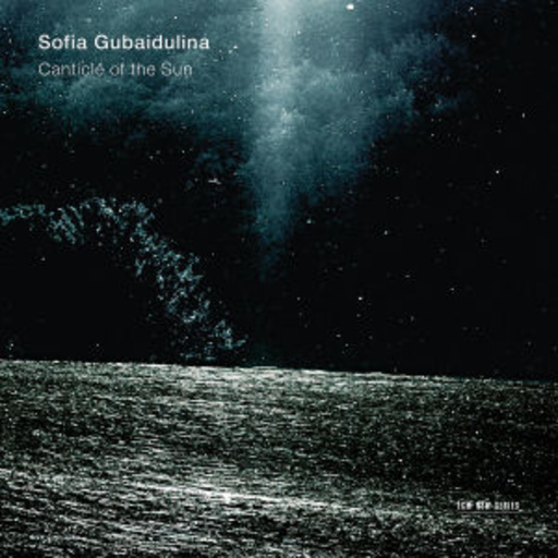 Gidon Kremer/Kremerata Baltica – The Canticle Of The Sun