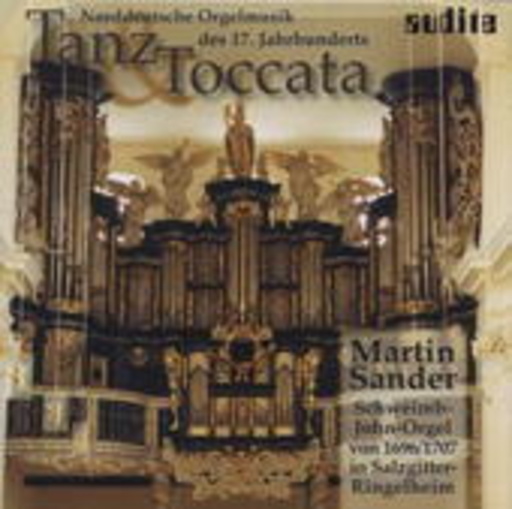 Martin Sander – Norddeutsche Orgelmusik des 17. Jahrhunderts