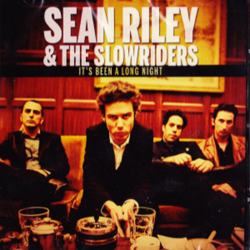Sean Riley & The Slowriders – It's Been A Long Night