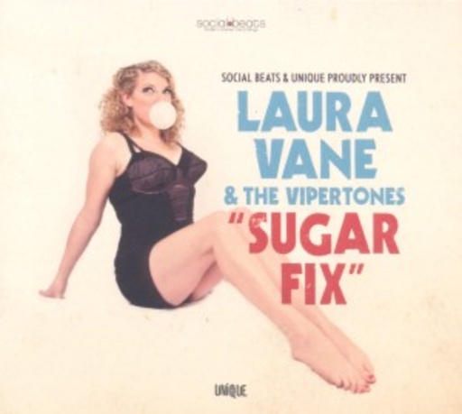 Laura Vane & The Vipertones – Sugar Fix