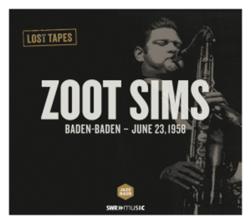 Zoot Sims – Lost Tapes - Baden-Baden June 23, 1958