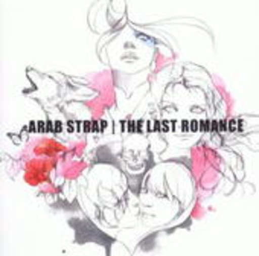 Arab Strap – The Last Romance
