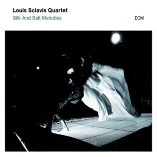 Louis Sclavis Quartet – Silk And Salt Melodies