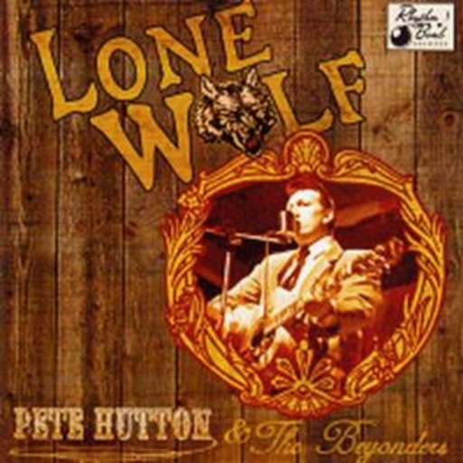 Pete Hutton & The Beyonders – Lone Wolf