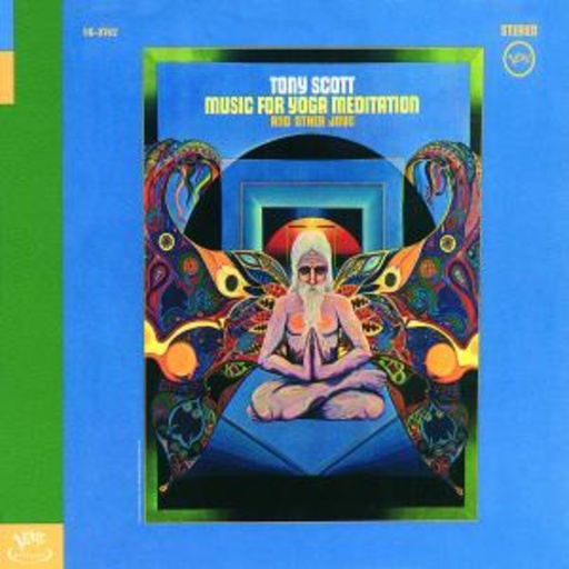 Tony Scott – Music For Yoga Meditation And Other Joys