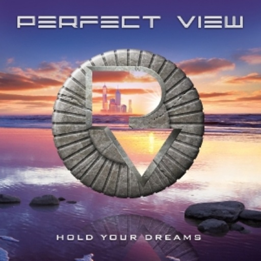 Perfect View – Hold Your Dreams