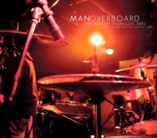 Man Overboard – The Human Highlight Reel