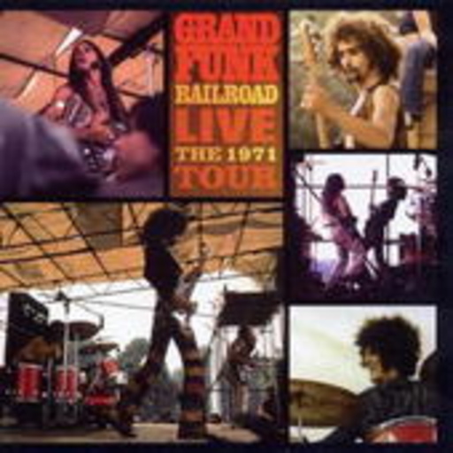 Grand Funk Railroad – Live Album - The 1971 Tour