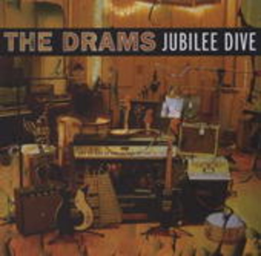 The Drams – Jubilee Dive