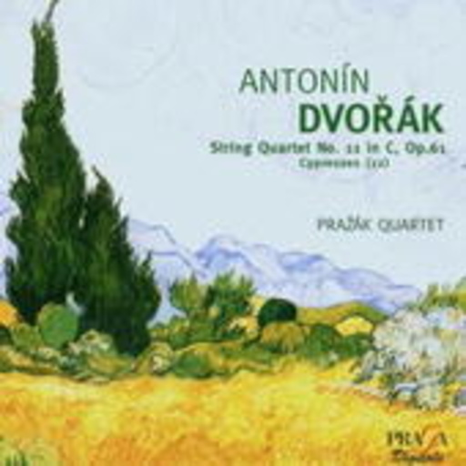 Prazák Quartet – String Quartet No. 11/Cypresses