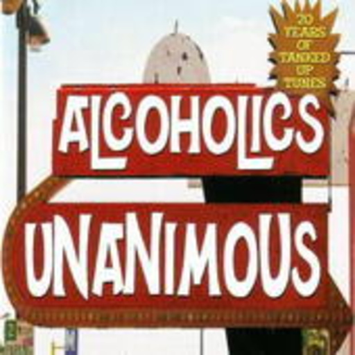 Alcoholics Unanimous – 20 Years Of Tanked Up Tunes