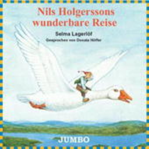 Donata Höffer/Ulrich Maske – Nils Holgerssons wunderbare Reise