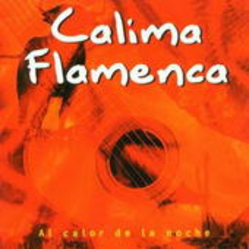 Calima Flamenca – Al Calor De La Noche