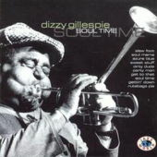 Dizzy Gillespie – Soul Time