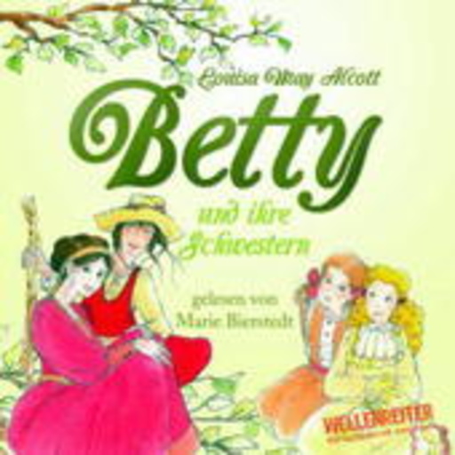 L.M. Alcott – Betty und ihre Schwestern