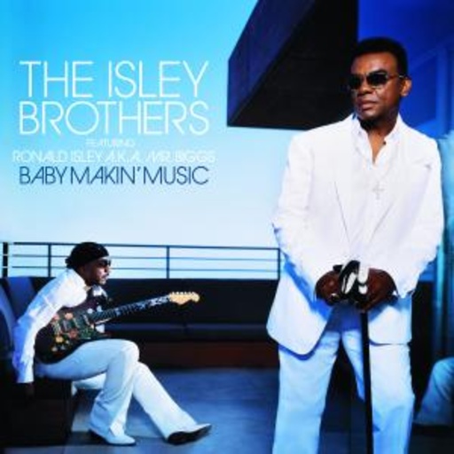 Isley Brothers feat. Ronald Isley – Baby Makin' Music