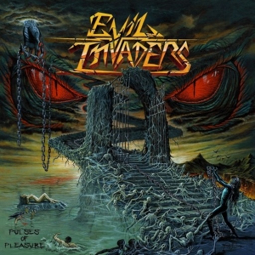 Evil Invaders – Pulses Of Pleasure