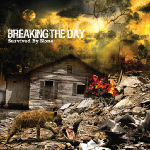 Breaking The Day – Survived By None