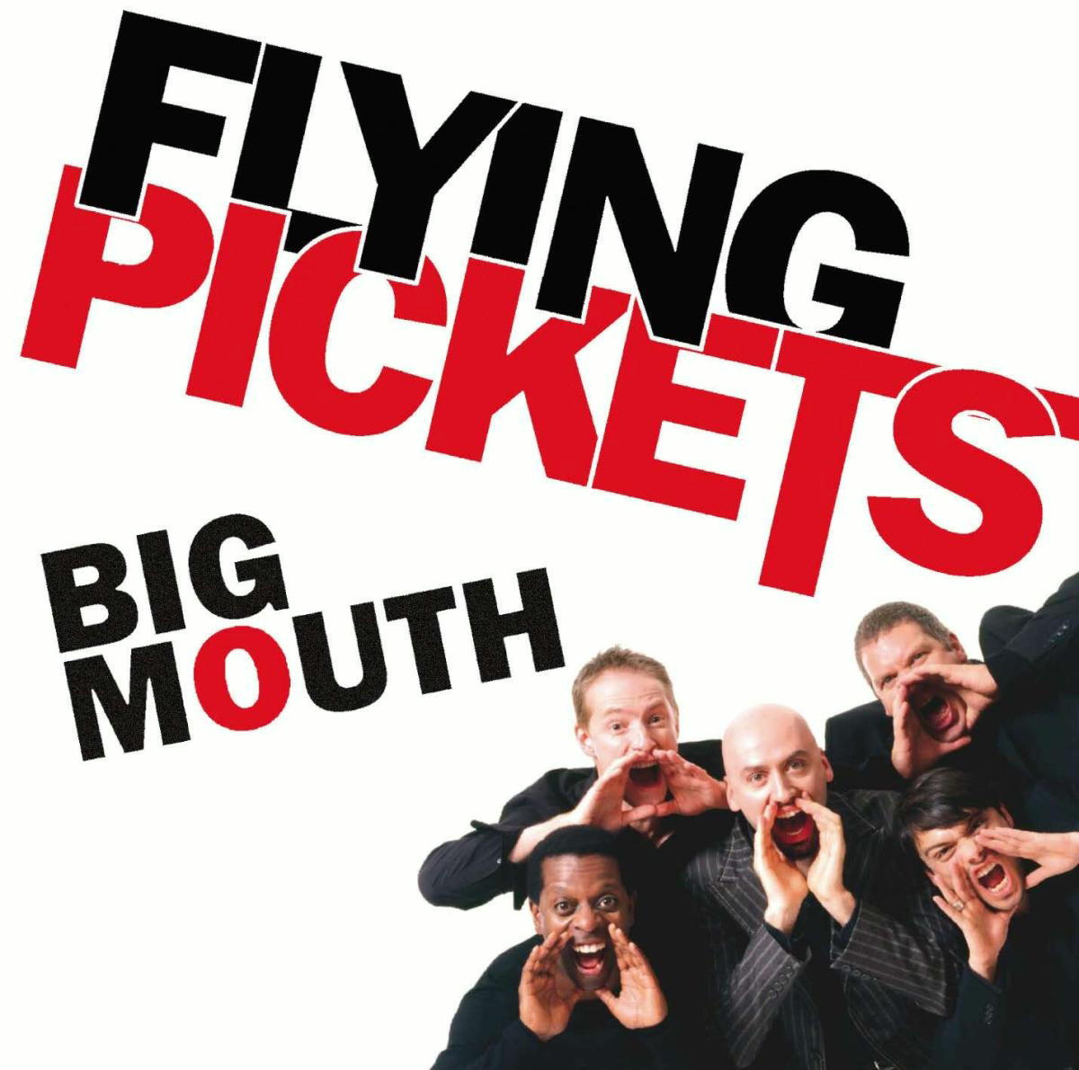 Flying Pickets – Big Mouth