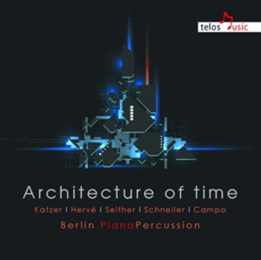 Berlin Piano Percussion – Architecture Of Time