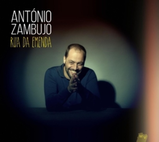 António Zambujo – Rua Da Emenda
